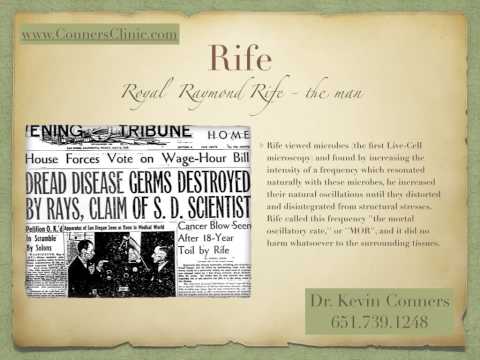 Rife Overview by Dr. Kevin Conners | Conners Clinic